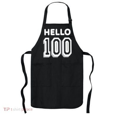 Hello 100 Funny 100th Birthday Apron
