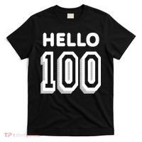 Hello 100 Funny 100th Birthday T-Shirt thumb 0