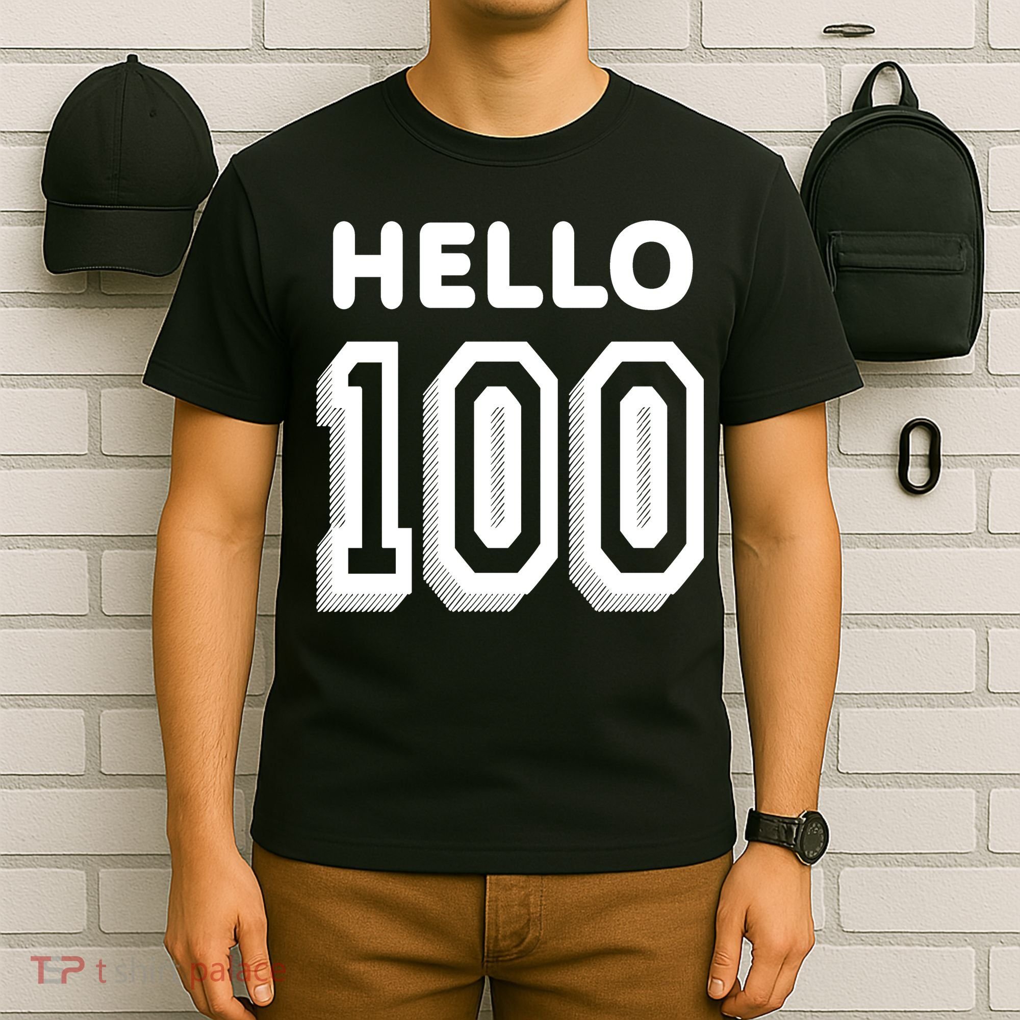 Hello 100 Funny 100th Birthday T-Shirt