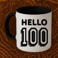 Hello 100 Funny 100th Birthday Coffee Mug thumb 2