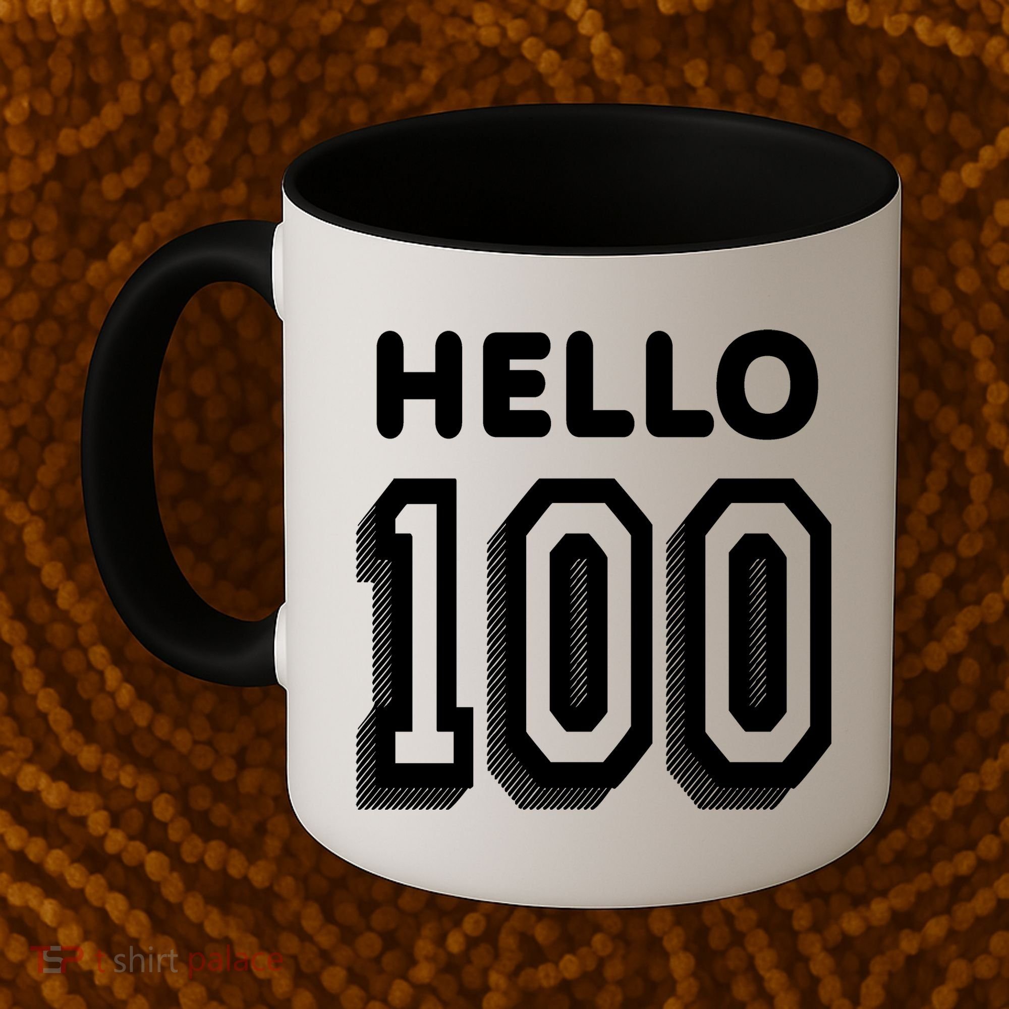 Hello 100 Funny 100th Birthday Coffee Mug