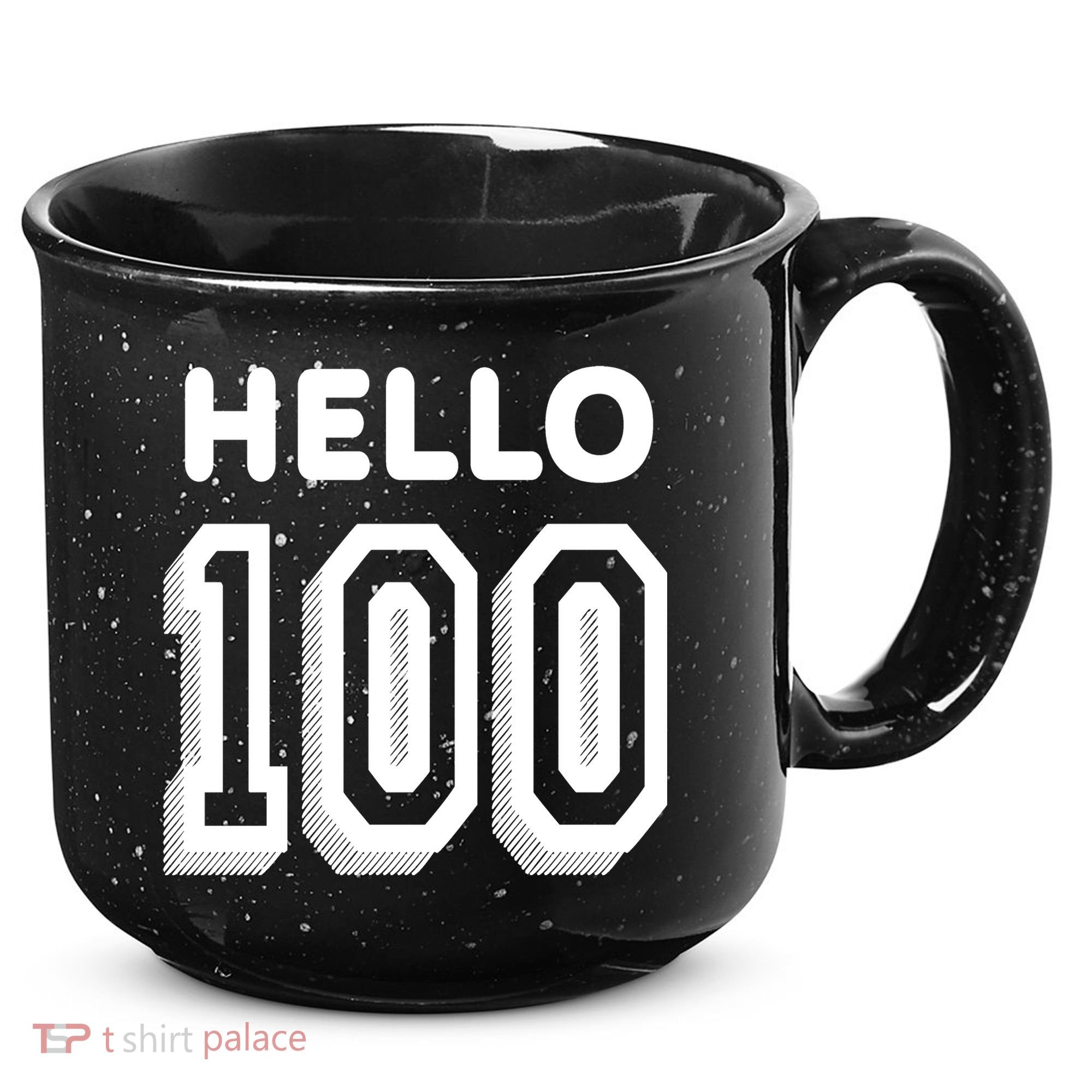 Hello 100 Funny 100th Birthday 15oz Campfire Ceramic Mug