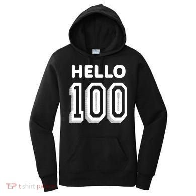 Hello 100 Funny 100th Birthday Women's Hoodie