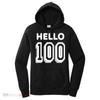 Hello 100 Funny 100th Birthday Women's Hoodie thumb 0