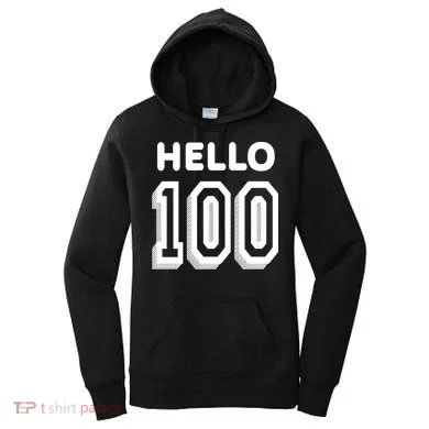 Hello 100 Funny 100th Birthday Women's Hoodie