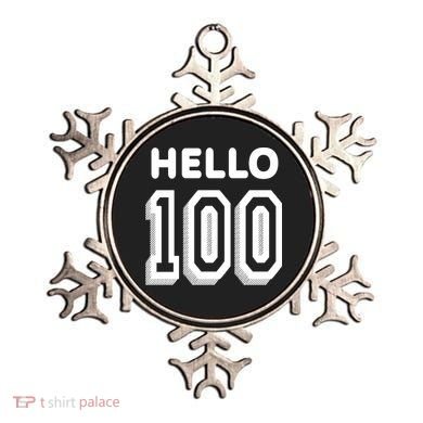Hello 100 Funny 100th Birthday Ornament