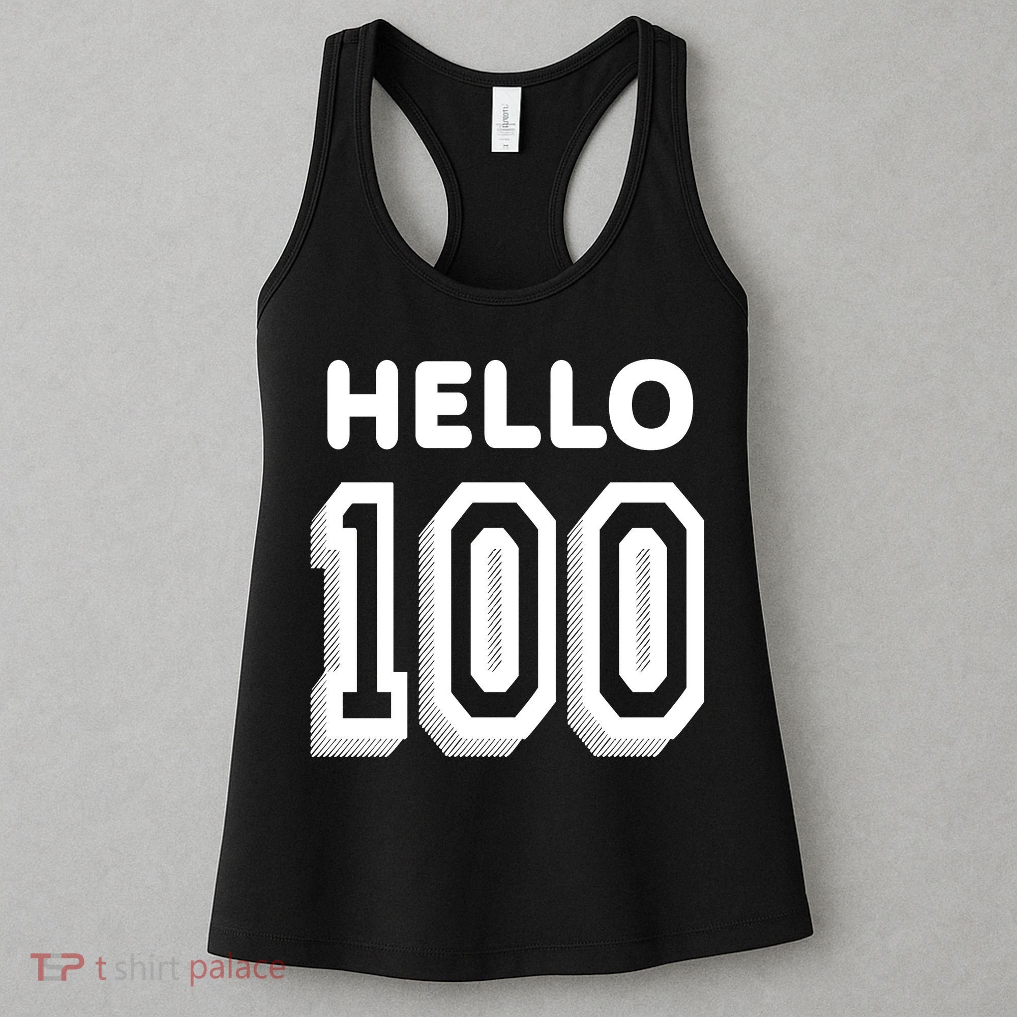 Hello 100 Funny 100th Birthday Women's Tank Top