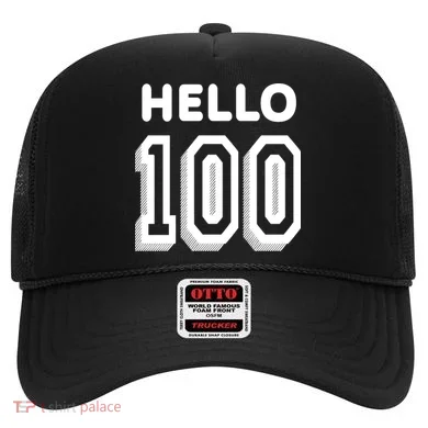 Hello 100 Funny 100th Birthday Hat