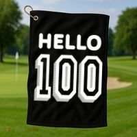Hello 100 Funny 100th Birthday Golf Towel thumb 1