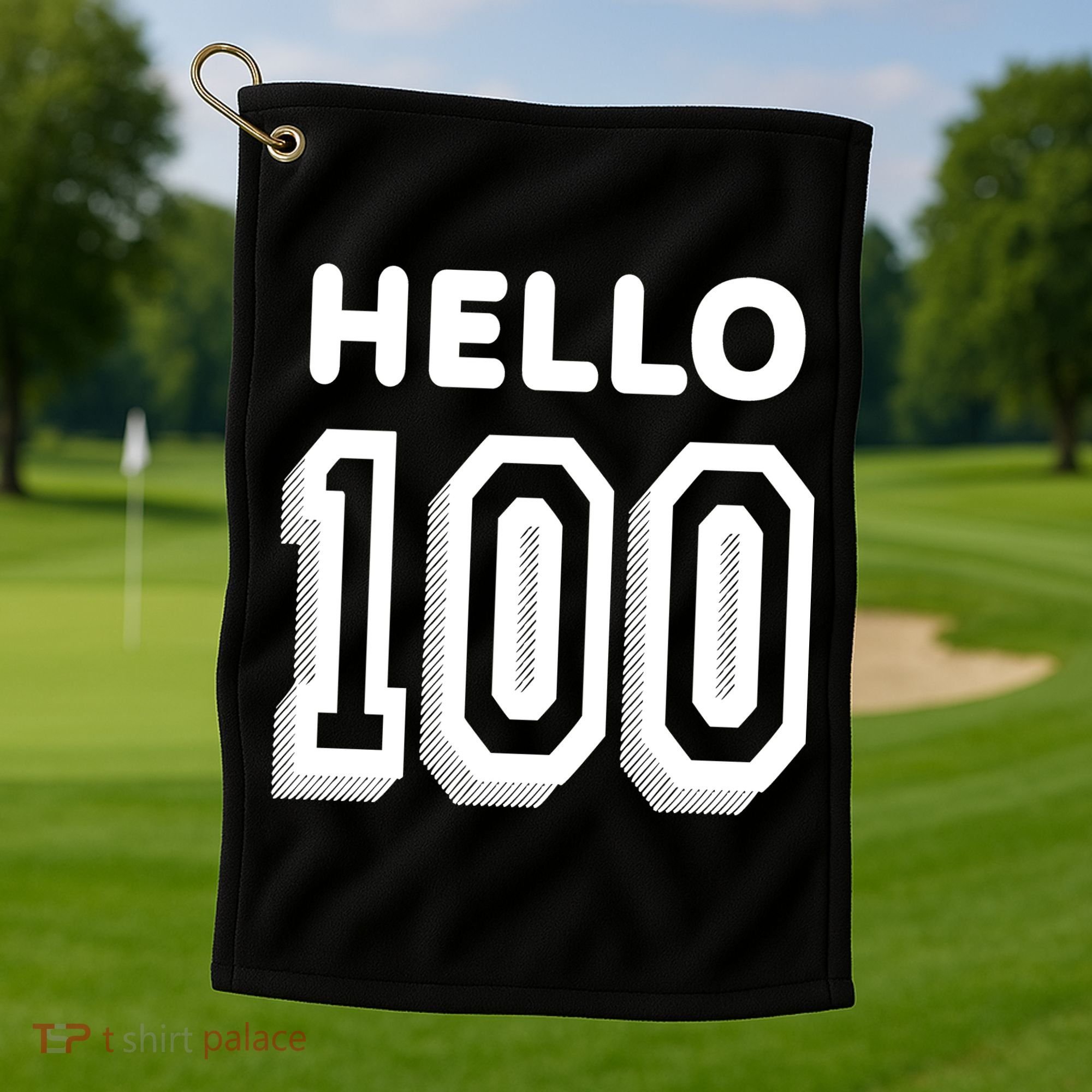 Hello 100 Funny 100th Birthday Golf Towel