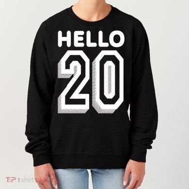 Hello 20 Funny 20th Birthday Women's Sweatshirt
