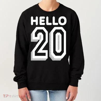 Hello 20 Funny 20th Birthday Women's Sweatshirt