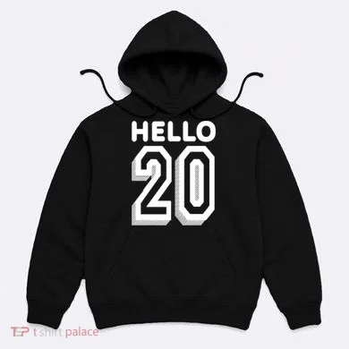 Hello 20 Funny 20th Birthday Hoodie
