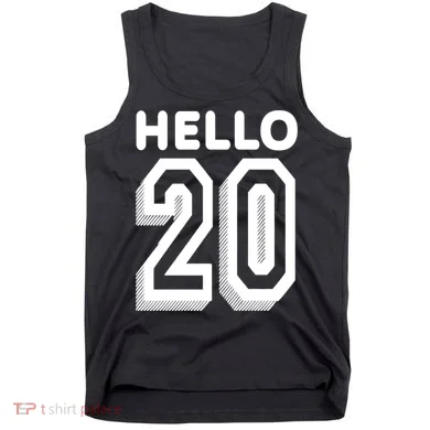 Hello 20 Funny 20th Birthday Tank Top
