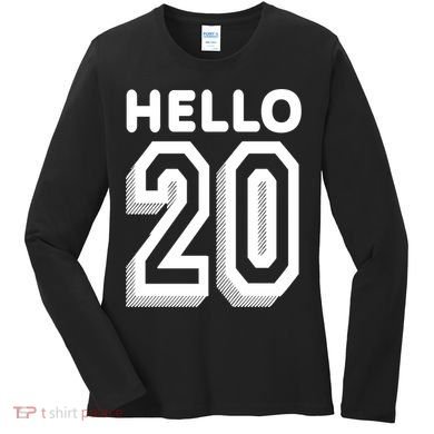 Hello 20 Funny 20th Birthday Women's Long Sleeve Shirt