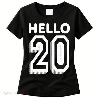 Hello 20 Funny 20th Birthday Women's T-Shirt