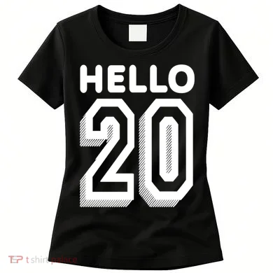 Hello 20 Funny 20th Birthday Women's T-Shirt
