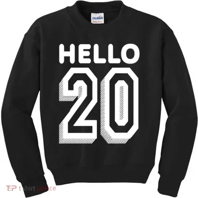 Hello 20 Funny 20th Birthday Kids Sweatshirt