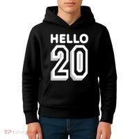 Hello 20 Funny 20th Birthday Kids Hoodie thumb 4