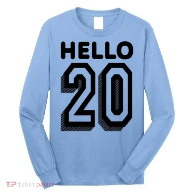 Hello 20 Funny 20th Birthday Long Sleeve Shirt