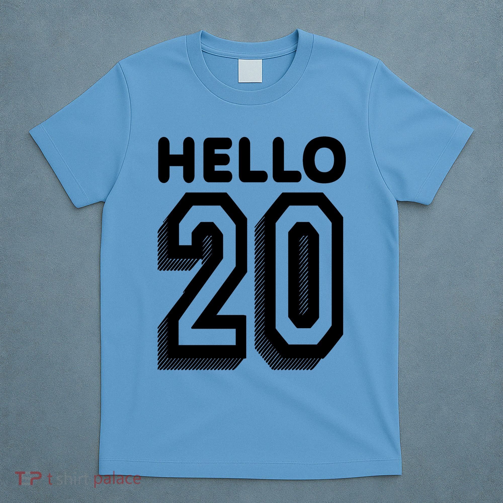 Hello 20 Funny 20th Birthday T-Shirt