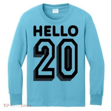 Hello 20 Funny 20th Birthday Kids Long Sleeve Shirt