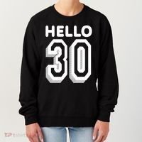 Hello 30 Funny 30th Birthday Women's Sweatshirt thumb 0