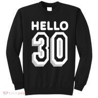 Hello 30 Funny 30th Birthday Sweatshirt thumb 0