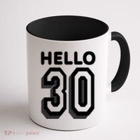 Hello 30 Funny 30th Birthday Coffee Mug thumb 1