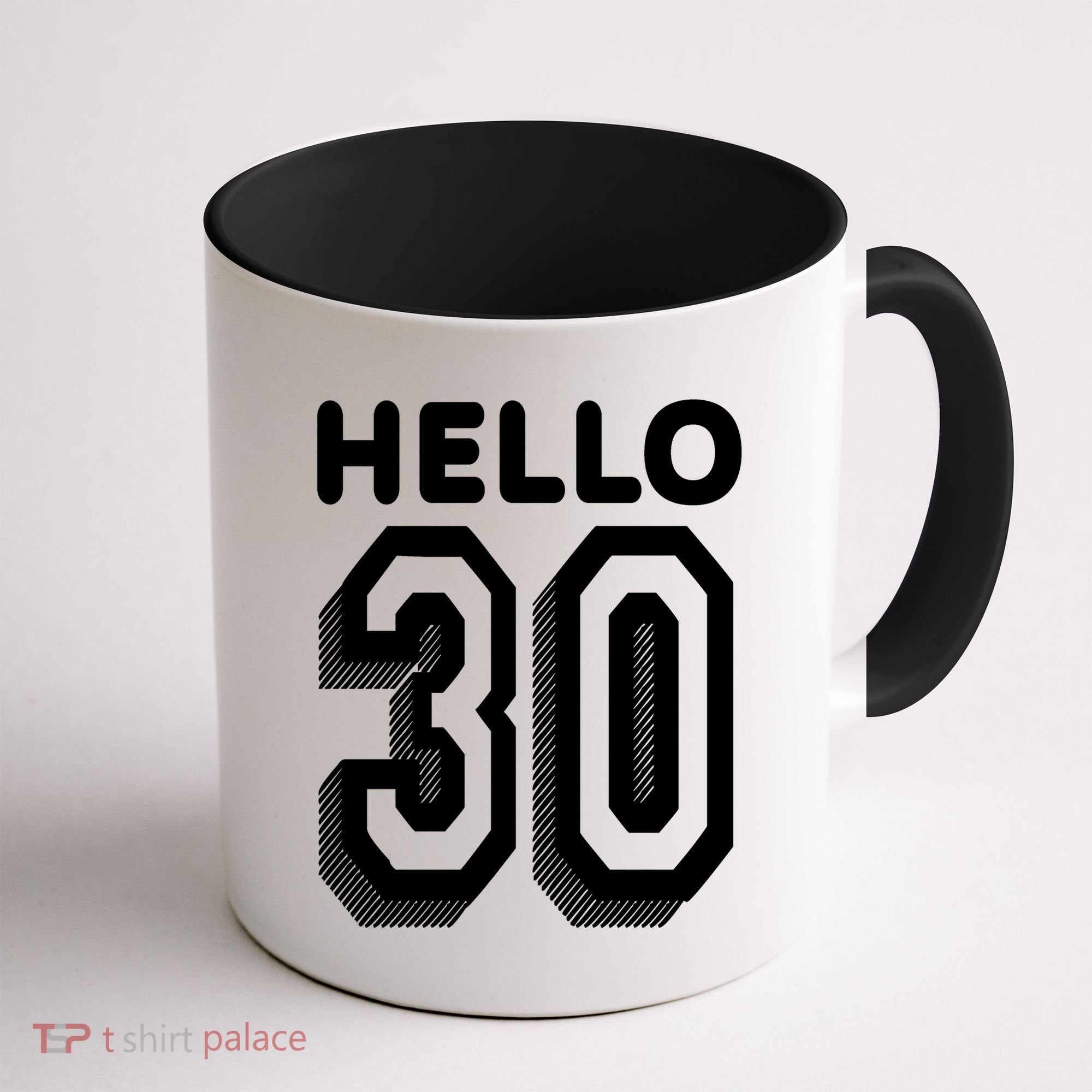 Hello 30 Funny 30th Birthday Coffee Mug