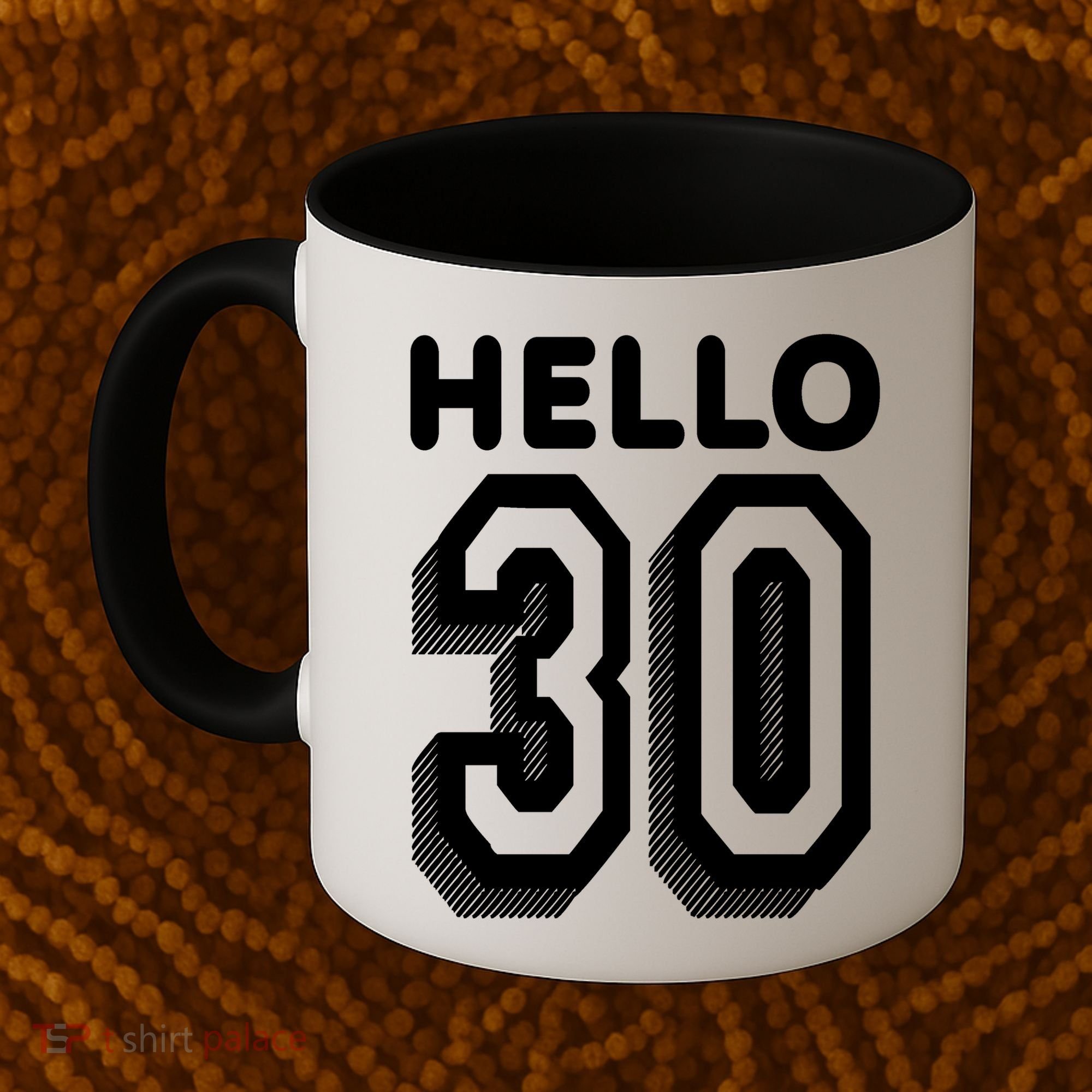 Hello 30 Funny 30th Birthday Coffee Mug