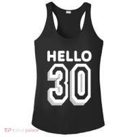 Hello 30 Funny 30th Birthday Ladies PosiCharge Competitor Racerback Tank thumb 0
