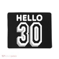 Hello 30 Funny 30th Birthday Mousepad thumb 0
