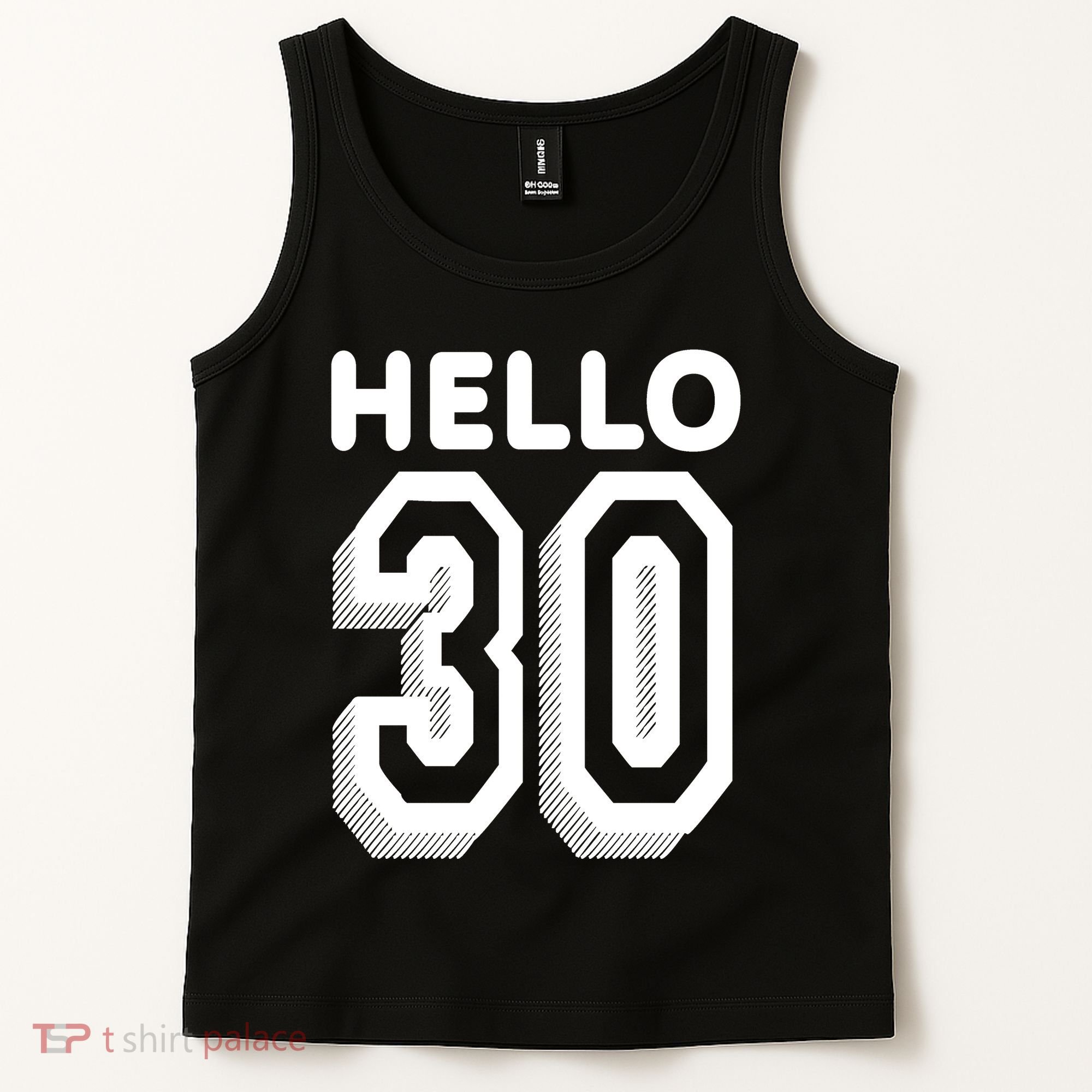 Hello 30 Funny 30th Birthday Tank Top