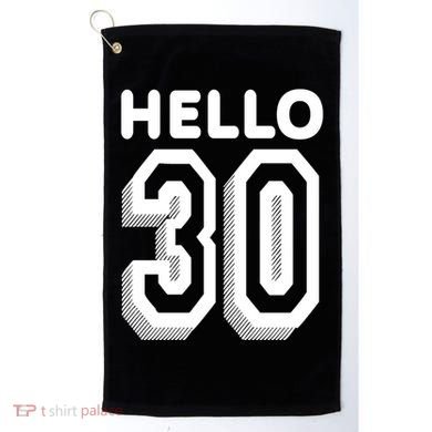 Hello 30 Funny 30th Birthday Golf Towel