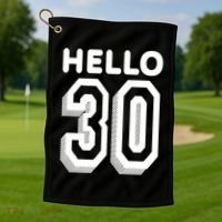 Hello 30 Funny 30th Birthday Golf Towel thumb 1