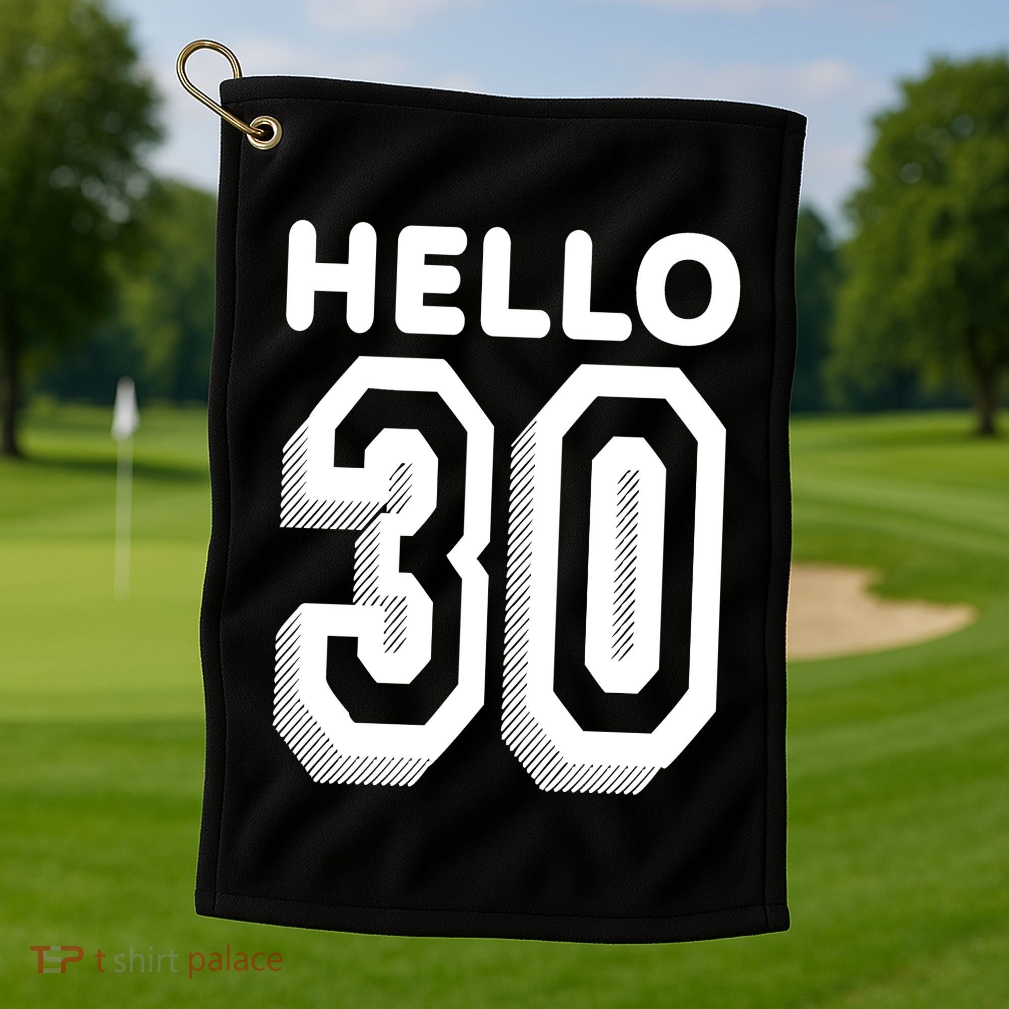 Hello 30 Funny 30th Birthday Golf Towel