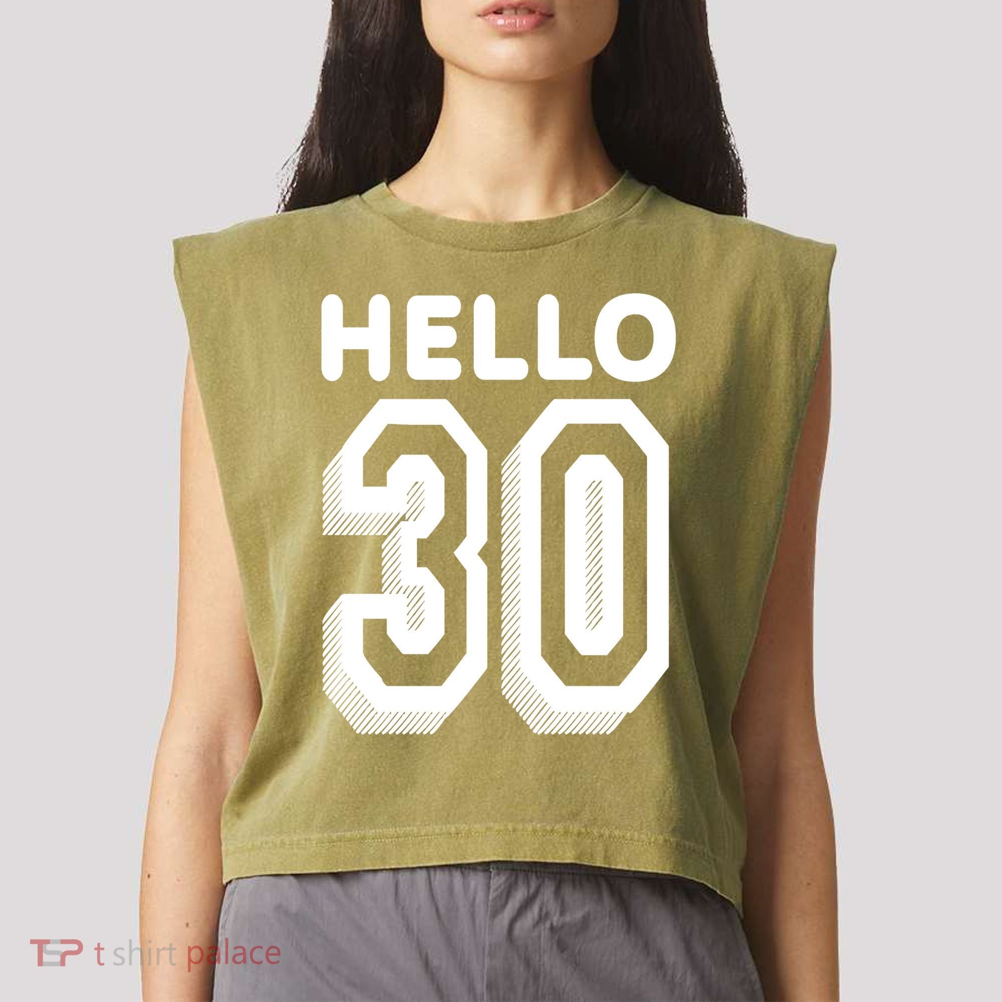 Hello 30 Funny 30th Birthday Garment-Dyed Women's Muscle Tee
