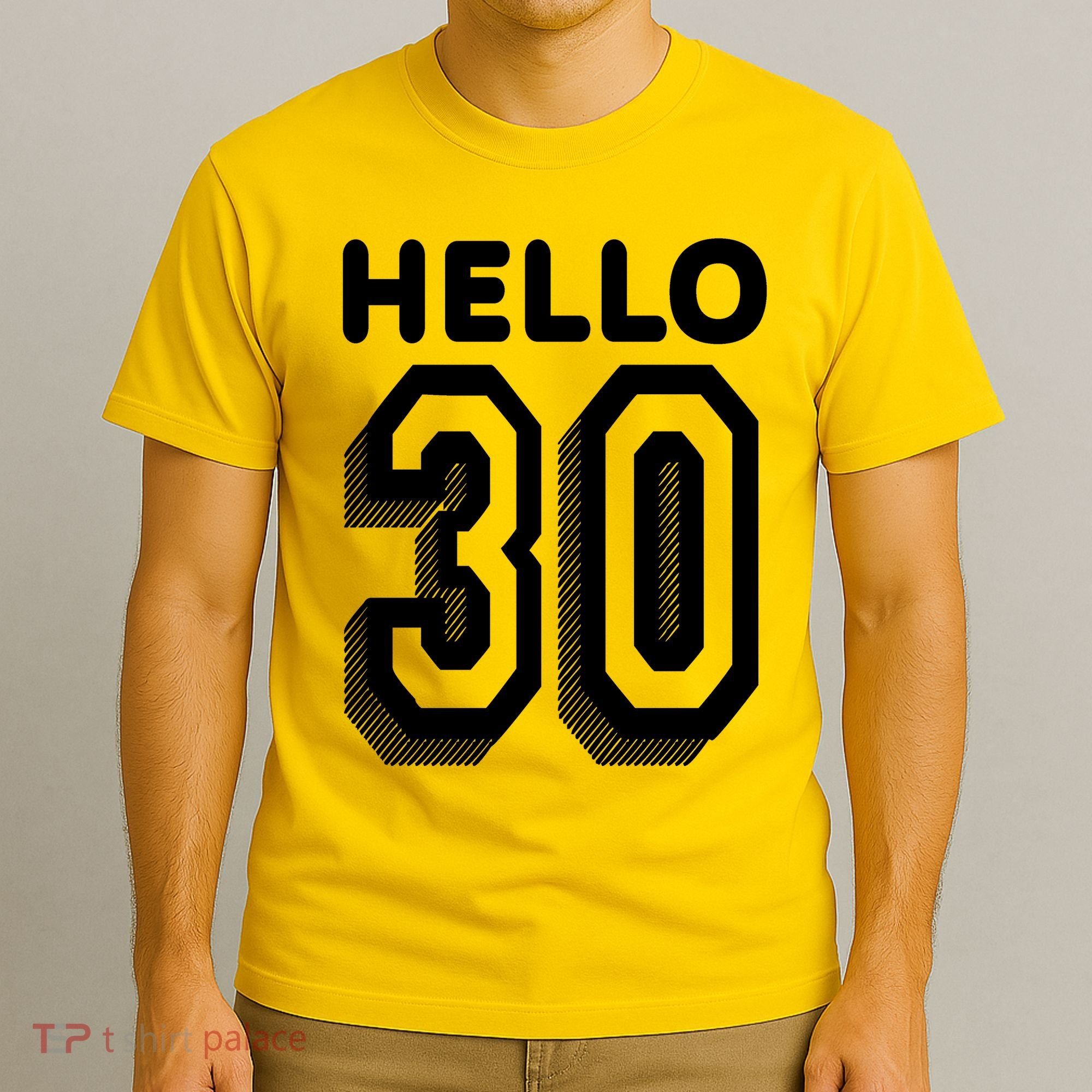 Hello 30 Funny 30th Birthday T-Shirt