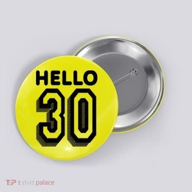 Hello 30 Funny 30th Birthday Button