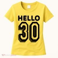 Hello 30 Funny 30th Birthday Women's T-Shirt thumb 0