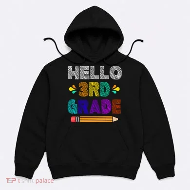 Hello 3rd Grade Hoodie