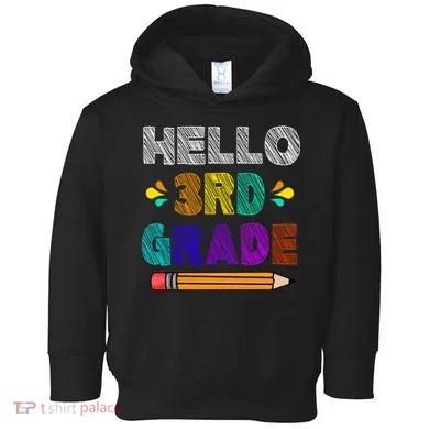 Hello 3rd Grade Toddler Hoodie