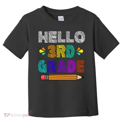 Hello 3rd Grade Toddler T-Shirt