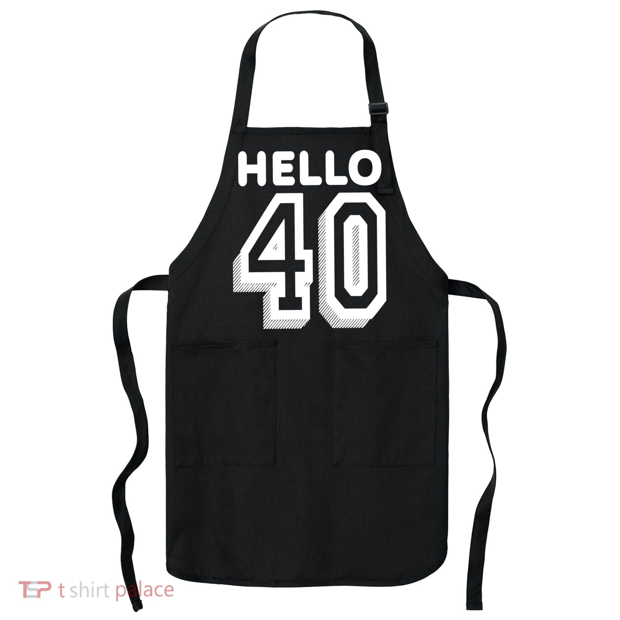 Hello 40 Funny 40th Birthday Apron