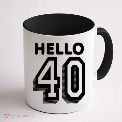 Hello 40 Funny 40th Birthday Coffee Mug back