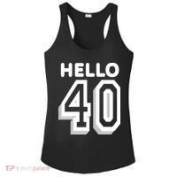 Hello 40 Funny 40th Birthday Ladies PosiCharge Competitor Racerback Tank thumb 0