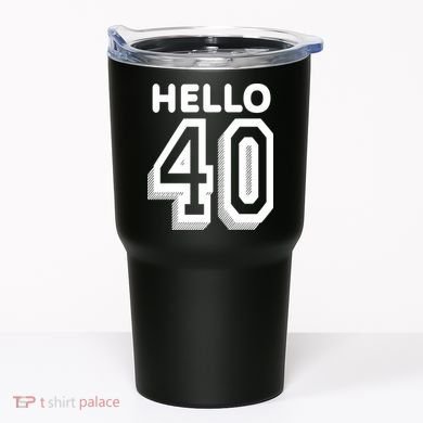 Hello 40 Funny 40th Birthday Tumbler