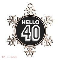 Hello 40 Funny 40th Birthday Ornament thumb 0