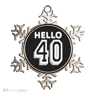 Hello 40 Funny 40th Birthday Ornament